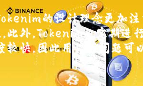 在讨论FIL（Filecoin）是否可以存放在Tokenim冷钱包之前，我们需要先理解几个关键概念，包括Filecoin的基本信息、Tokenim冷钱包的功能与特性，以及如何选择安全的加密资产存储方案。

什么是Filecoin（FIL）？
Filecoin是一个去中心化的存储网络，旨在利用区块链技术来实现数据存储的去中心化。它通过激励机制鼓励用户提供存储空间来存储和检索数据。FIL是Filecoin网络的原生代币，用户可以使用FIL进行存储、检索服务的支付，以及矿工的奖励。Filecoin网络的安全性和有效性依赖于矿工为其提供的存储资源和计算能力。

什么是Tokenim冷钱包？
Tokenim是一种加密货币冷钱包，专门用于安全地存储各种数字资产。冷钱包的最大特征是它与互联网隔离，从而降低了黑客入侵和盗窃的风险。Tokenim冷钱包不仅支持常见的加密货币存储，还致力于为用户提供一个便捷、安全的平台，有效保护用户的资产安全。

Tokenim冷钱包与Filecoin：兼容性分析
在讨论FIL是否可以存放在Tokenim冷钱包之前，我们需要了解两者的兼容性。在选择任何冷钱包时，首先需要确认该钱包是否支持特定的数字资产。Tokenim冷钱包的特点是支持多种加密货币，如果它能够兼容ERC-20或其他可以映射到FIL的代币标准，那么存放FIL就没有问题。

Filecoin在Tokenim冷钱包的使用方法
使用Tokenim冷钱包存放Filecoin通常包括几个步骤，首先是创建一个Tokenim账户并开启冷钱包功能。用户需要下载Tokenim钱包应用，然后按照提示完成注册和设置，包括设置备份短语、密码等安全措施。一旦钱包设置完成，用户可以通过交换所或通过其他用户的方式，获得FIL，并将其发送到Tokenim冷钱包的地址。

如何确保Filecoin的安全存储
虽然Tokenim冷钱包提供了一定的安全性，用户在管理其FIL资产时还需要遵循一些安全最佳实践。首先，确保你的助记词和私钥是安全存储的，绝对不要将其共享给任何人。此外，定期检查Tokenim的官方网站和社交媒体，以获取关于安全性和漏洞的最新消息。如果需要，将冷钱包断开互联网连接，进一步增强安全性。

可能面临的技术问题
如果用户在Tokenim冷钱包使用Fil过程中遇到问题，需要如何解决呢？首先，可以访问Tokenim的客户支持和社区论坛，以了解常见问题的解决方案。其次，检查Tokenim是否有最新版本的软件更新，有时旧版本可能会存在冲突和bug。最后，建议向技术支持寻求帮助时，提供尽可能多的详细信息，以便快速解决。

总结
总体来看，FIL是可以安全地存放在Tokenim冷钱包中的，只要确保钱包在支持的资产列表中，并遵循最佳安全实践。在数字资产存储中，选择适合的冷钱包是保护资产安全的第一步，而Tokenim冷钱包在这一领域已经取得了一定的有效性和口碑。

### 可能相关问题

1. **如何判断一个冷钱包是否值得信任？**
2. **我如何在文件币网络上获得并转移FIL？**
3. **如果冷钱包丢失，如何恢复我的Filecoin资产？**
4. **Tokenim冷钱包与其他冷钱包相比有什么优势？**

每个问题将在下文中分别详细介绍。

如何判断一个冷钱包是否值得信任？
选择一个值得信任的冷钱包至关重要，这是确保你的数字资产安全的第一步。首先，查看冷钱包的开发团队和背景。一款知名的钱包通常会有一个可靠的团队以及良好的行业声誉。其次研究用户对该冷钱包的评价，包括用户反馈和当下论坛的讨论。这些反馈能够权衡其使用体验和安全性。
再者，确认冷钱包的安全性措施，包括私钥的管理方式、助记词的生成、恢复选项和多重签名的支持。良好的冷钱包应该具有尽可能多的安全特性，以保障用户的私人密钥不会被泄露。此外，确保钱包有定期更新的记录，开发团队持续支持和升级是钱包安全的保障之一。
最后，查阅该冷钱包在历史上的安全事件记录，包括是否曾出现过黑客攻击、故障等情况。这类信息可以在网络上找到，多方对比以获取全面了解。

我如何在文件币网络上获得并转移FIL？
在Filecoin网络上获得FIL的方式有很多种，首先是通过交易所购买。用户需要在加密货币交易所注册一个账户，比如币安、Coinbase等主流平台，完成KYC（身份验证）。通过交易所，可以将法币兑换为FIL，进入自己的数字钱包。
用户还可以通过参与网络挖矿获取FIL。Filecoin采用的是证明存储（PoSt）与证明工作量（PoW）结合的机制，用户可以成为节点，通过提供存储空间的方式获得FIL。在此过程中，用户需要配置相应的硬件和软件，并遵循Filecoin的网络要求。
一旦获得FIL，用户需要将其转移至自己的钱包中。通常这一步涉及到钱包地址的复制和发送操作，在这过程中需要小心确认地址的正确性，避免因地址错误导致资产丢失。交易确认的时间范围会因网络状态而异，正常情况下不应超过几个小时。

如果冷钱包丢失，如何恢复我的Filecoin资产？
如果冷钱包丢失，首先应查找是否保存有助记词或私钥。大多数冷钱包在生成时都会提供助记词，用户可借此恢复钱包。通过这些信息，用户可以再创造一个新的钱包并导入之前的地址恢复资产。
冷钱包恢复的过程通常非常简单，但前提是助记词和私钥必须在用户手中。如果助记词也丢失，可以说资产无法恢复，因为Fil或其他加密资产的管理自始至终是围绕私钥展开的，没有私钥就无法证明资产的控制权。
为了避免未来的丢失情况，建议用户在安全的地方备份这些敏感信息。可以考虑构建多个备份，放在不同的安全地点，也可以将其写在纸上，以确保不丢失。同时，了解某些钱包是否提供更为安全的恢复选项，也是提前规划的重要一环。

Tokenim冷钱包与其他冷钱包相比有什么优势？
Tokenim冷钱包相对于市场上的其他冷钱包，有几个显著的优势。首先是用户友好的界面，使得初学者也能轻松上手。比起一些界面复杂的冷钱包，Tokenim的设计理念更加注重用户体验。
其次，Tokenim冷钱包具备支持多种资产的能力，这意味着用户可以在一个钱包中管理多种加密货币，而无需使用多个不同的钱包，从而提高便捷性。此外，Tokenim也定期进行安全性的升级和更新，以确保抵御技术性威胁。
此外，Tokenim的客户支持被广泛称赞，用户在需寻求帮助时能够迅速获得支持。无论是通过在线聊天、电子邮件还是社交媒体，支持团队的响应速度较快，因此用户的问题可以得到及时解决。
总而言之，Tokenim冷钱包凭借其简单便捷的使用体验以及强大的安全性，成为了众多数字资产用户在存储数字资产时的优先选择。